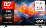 טלוויזיה 85 אינץ TCL 85T8C QLED 4K SMART 144Hz AI TV טלוויזיה 85 אינץ TCL 85T8C QLED 4K SMART 144Hz AI TV